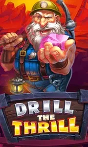 Drill The Thrill